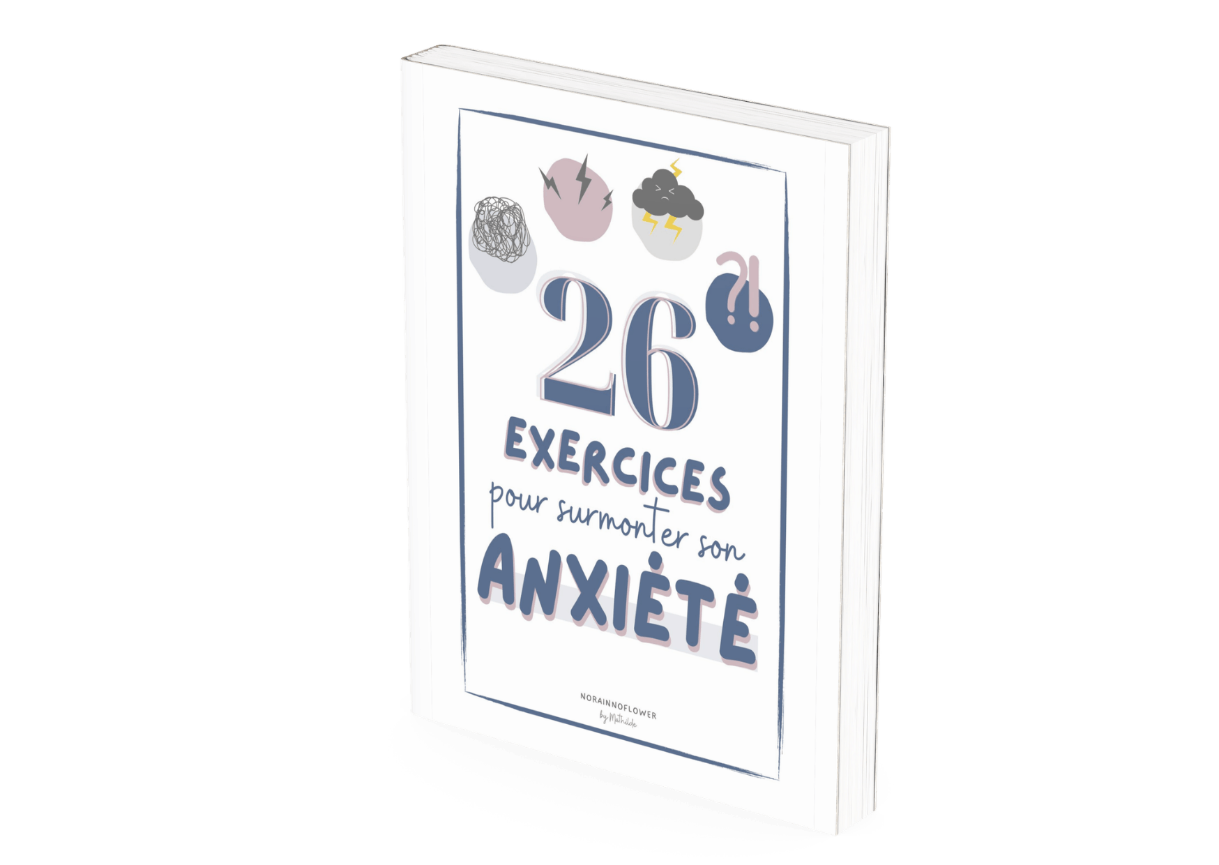 26 exercices pour surmonter l'anxiété
